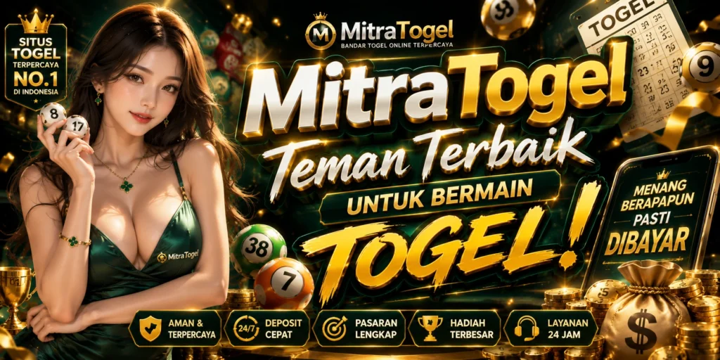 MitraTogel Teman Terbaik Untuk Bermain Togel !